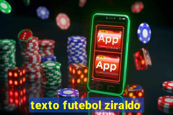 texto futebol ziraldo